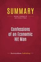 Businessnews Publishing - Summary: Confessions of an Economic Hit Man, Häftad
