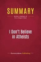 Businessnews Publishing - Summary: I Don't Believe in Atheists, Häftad