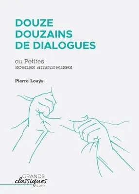 Pierre Louÿs - Douze douzains de dialogues, Häftad. Tillgänglighet: Lägg i varukorg
