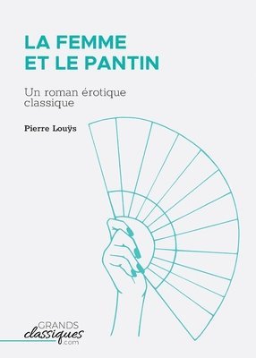 Pierre Louÿs - Femme et le pantin, Häftad