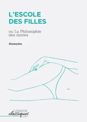 Anonyme - L'Escole des filles, Häftad. Tillgänglighet: Lägg i varukorg