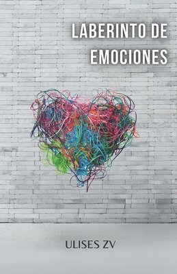 Ulises Zv - Laberinto de emociones, Häftad