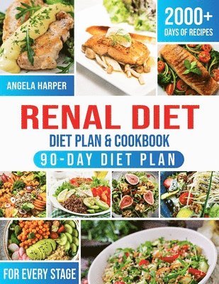 Angela Harper - Renal Diet Cookbook & Diet Plan, Häftad. Tillgänglighet: Lägg i varukorg