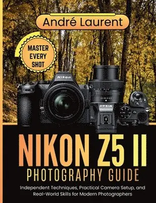 Nikon Z5 II Photography Guide