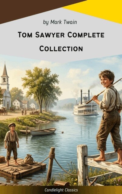 Mark Twain - Tom Sawyer Complete Collection, E-bok