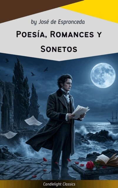 Jose de Espronceda - Poesia, Romances y Sonetos, E-bok
