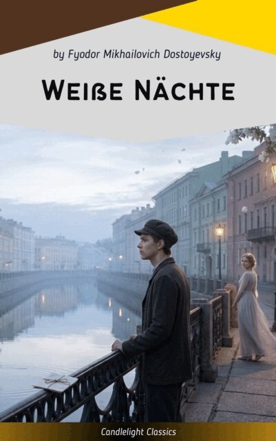 Fyodor Mikhailovich Dostoyevsky - Weie Nachte, E-bok