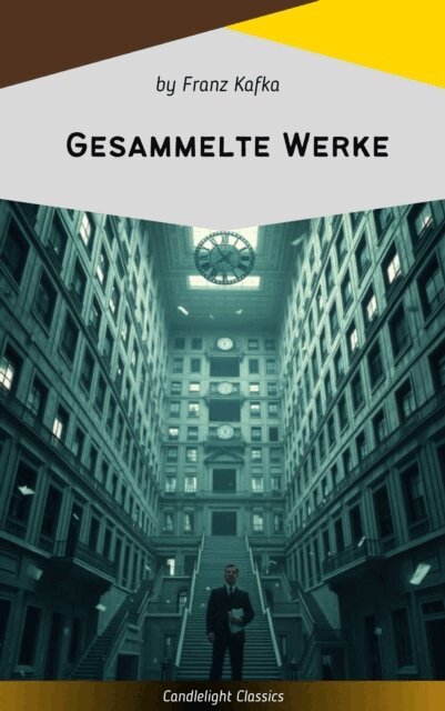 Franz Kafka - Gesammelte Werke, E-bok