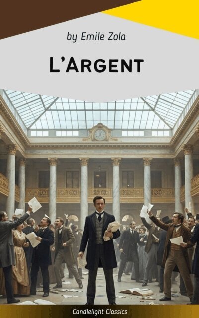 Emile Zola - L'Argent, E-bok