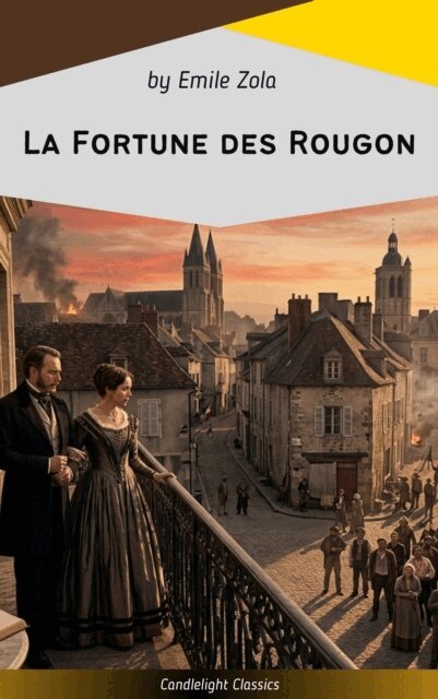 Emile Zola - La Fortune des Rougon, E-bok