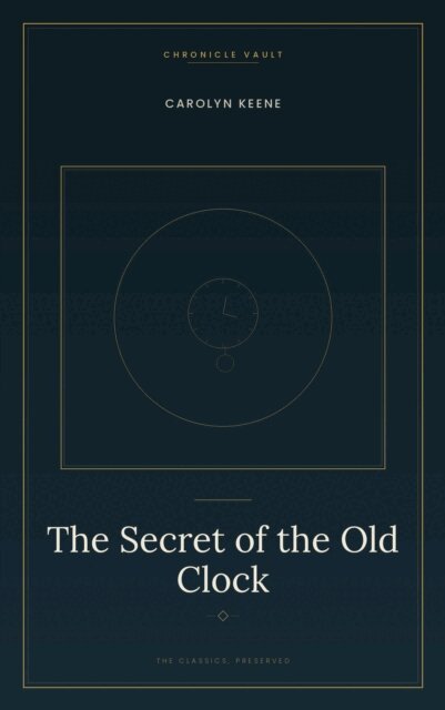 Carolyn Keene - Secret of the Old Clock, E-bok