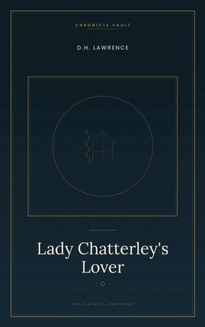 D.H. Lawrence - Lady Chatterley's Lover, E-bok