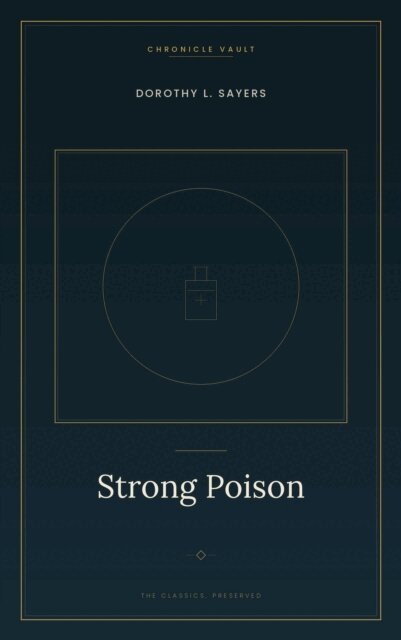Dorothy L. Sayers - Strong Poison, E-bok