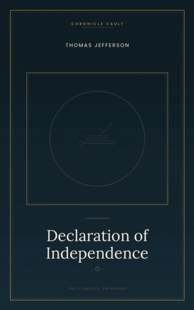 Thomas Jefferson - Declaration of Independence, E-bok