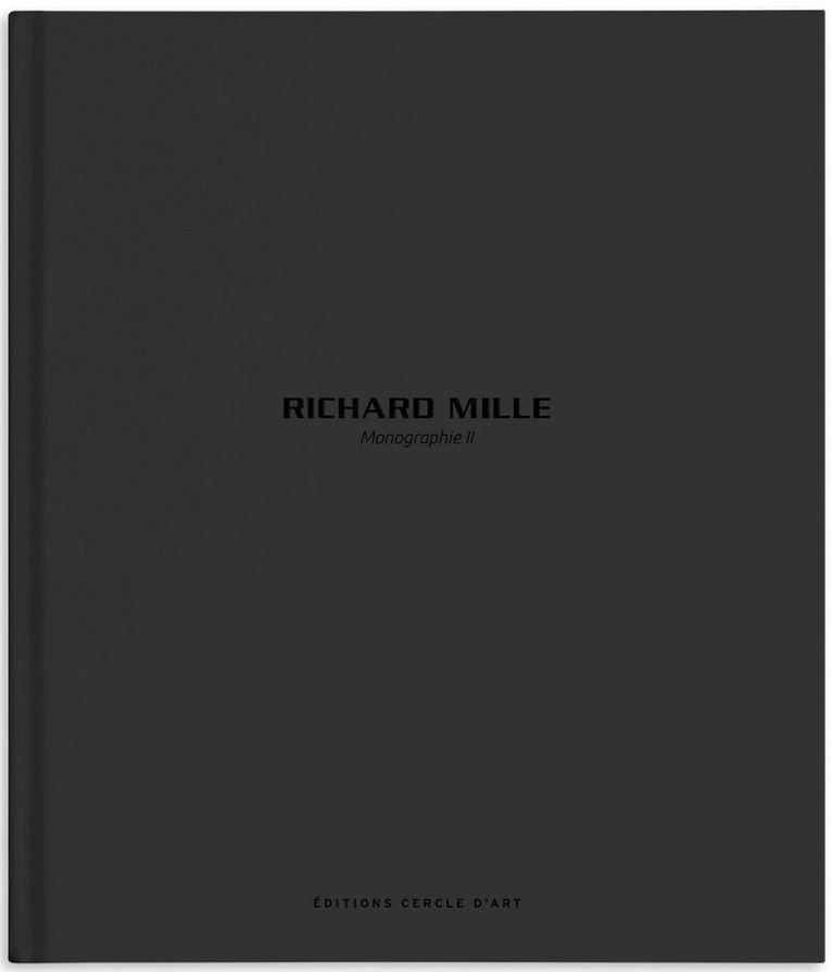 Richard Mille - Richard Mille – Monograph II, Inbunden