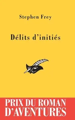 Stephen Frey - Délits d'initiés Prix du Roman d'Aventures 2005, Häftad. Tillgänglighet: Lägg i varukorg