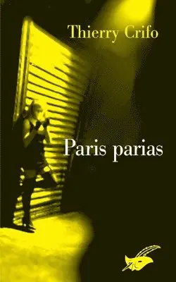 Thierry Crifo - Paris parias, Häftad. Tillgänglighet: Lägg i varukorg