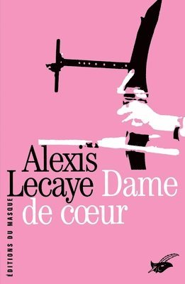 Alexis Lecaye - Dame de coeur, Häftad
