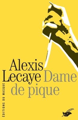 Alexis Lecaye - Dame de pique, Häftad