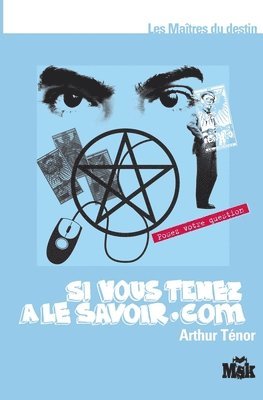 Arthur Ténor - Si Vous Tenez a Le Savoir.com, Häftad