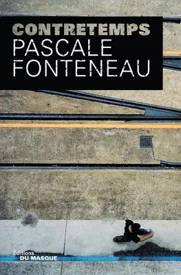 Pascale Fonteneau - Contretemps, Häftad. Tillgänglighet: Lägg i varukorg