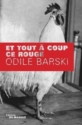 Odile Barski - Et tout à coup ce rouge, Häftad