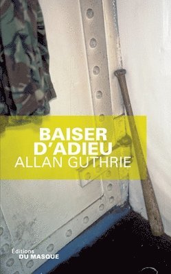 Allan Guthrie - Baiser D Adieu, Häftad