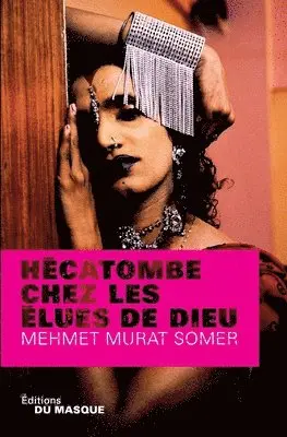 Mehmet Murat Somer - Hecatombe Chez Les Elues de Dieu, Häftad