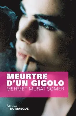 Mehmet Murat Somer - Meurtre D Un Gigolo, Häftad