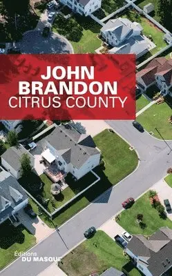 John Brandon - Citrus County, Häftad. Tillgänglighet: Lägg i varukorg
