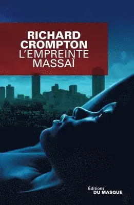 Richard Crompton - L Empreinte Massai, Häftad. Tillgänglighet: Lägg i varukorg