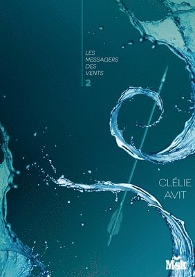 Clélie Avit - Sanctuaires Messagers Des Vents 2: Les Messagers des vents - Tome 2, Häftad