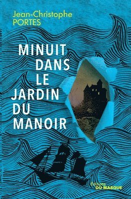 Jean-Christophe Portes - Minuit dans le jardin du manoir, Häftad