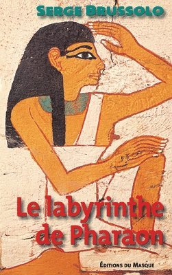 Serge Brussolo - Le labyrinthe de Pharaon, Häftad