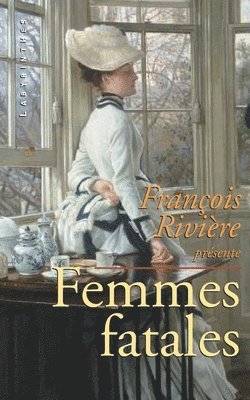 François Rivière - Femmes fatales, Häftad