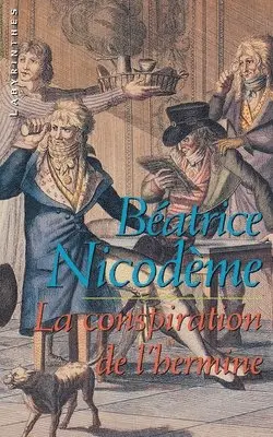Béatrice Nicodème - La conspiration de l'hermine, Häftad. Tillgänglighet: Lägg i varukorg