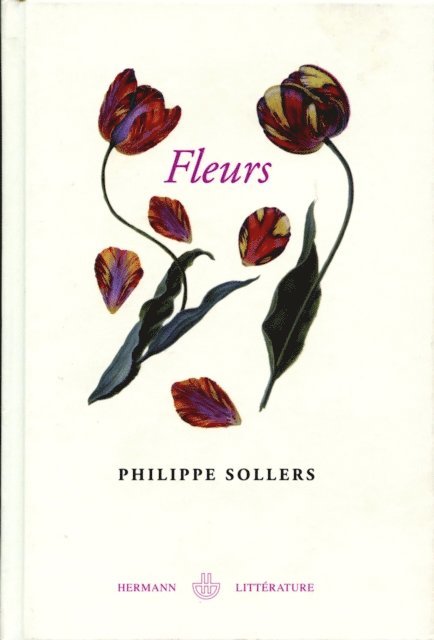 Philippe Sollers - Fleurs - Le grand roman de l'érotisme floral, E-bok