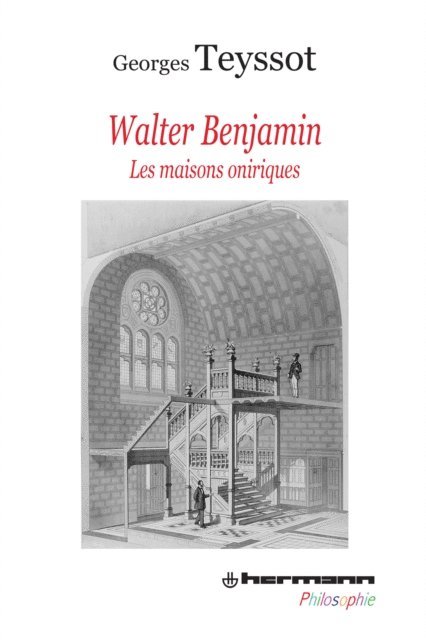 Georges Teyssot - Walter Benjamin - Les maisons oniriques, E-bok