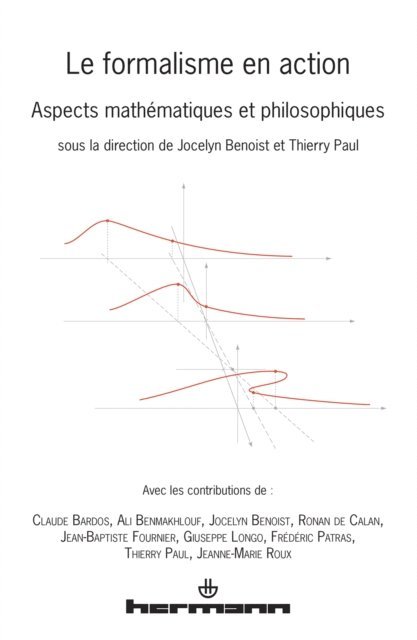 Thierry Paul, Jocelyn Benoist - Le formalisme en action, E-bok
