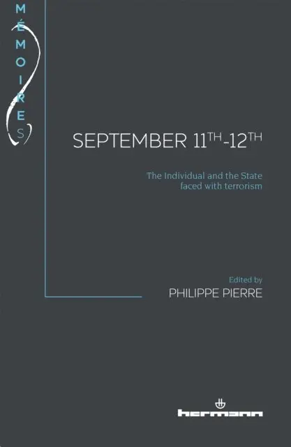 Philippe Pierre - September 11th-12th, the individual and the State faced with terrorism, E-bok. Tillgänglighet: Lägg i varukorg