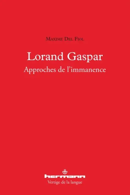 Maxime Del Fiol - Lorand Gaspar : Approches de l'immanence, E-bok. Tillgänglighet: Lägg i varukorg