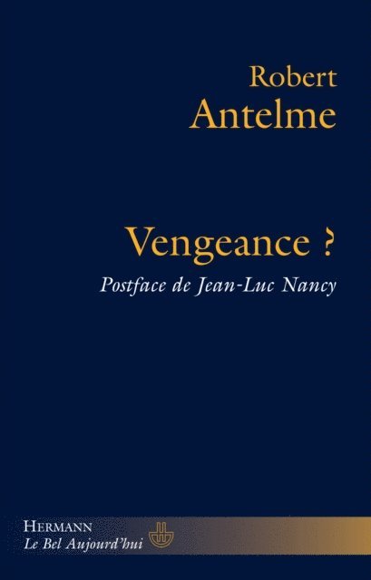 Robert Antelme - Vengeance ?, E-bok
