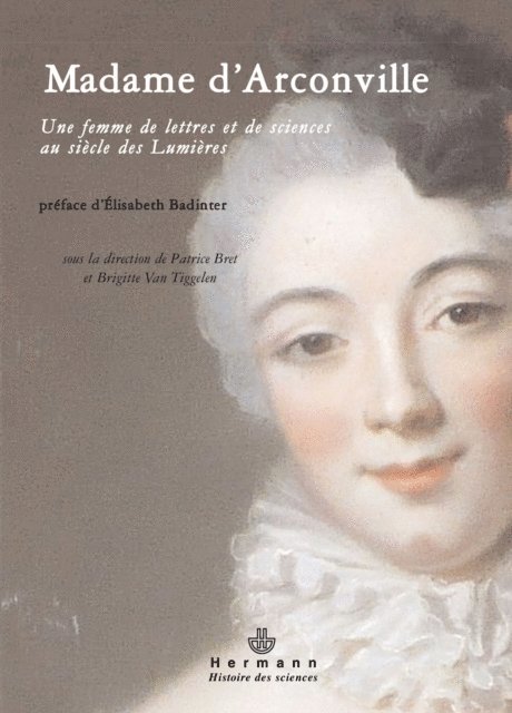 Brigitte van Tiggelen, Patrice Bret - Madame d'Arconville, E-bok