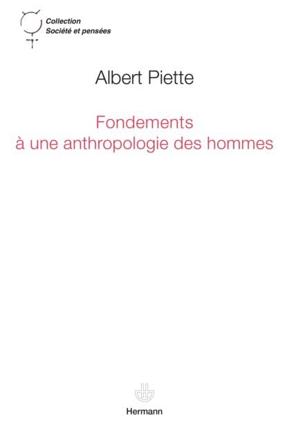 Albert Piette - Fondements à une anthropologie des hommes, E-bok