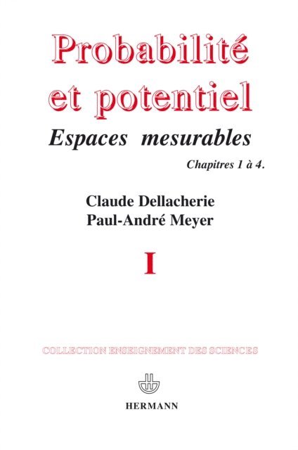 Paul-Andre Meyer, Claude Dellacherie - Probabilités et potentiel, Volume 1, E-bok