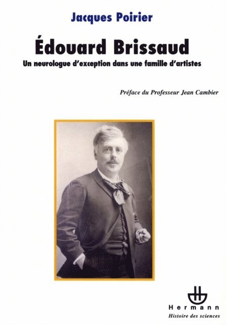 Jacques Poirier - Le docteur Edouard Brissaud (1852-1909), E-bok
