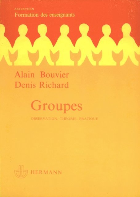Alain Bouvier, Denis Richard - Groupes : Observations, théorie, pratique., E-bok