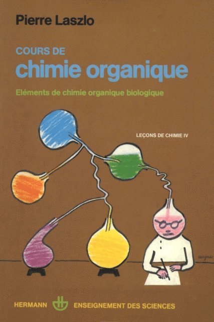 Pierre Laszlo - Cours de chimie organique, vol. 4, E-bok