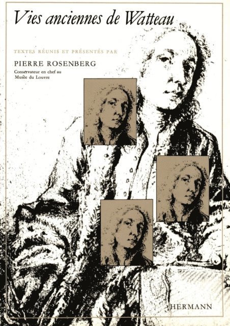Pierre Rosenberg - Vies anciennes de Watteau, E-bok