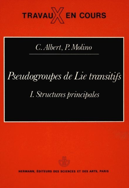 Pierre Molino, Claude ALBERT - Pseudogroupes de Lie transitifs. Vol. 1, E-bok. Tillgänglighet: Lägg i varukorg